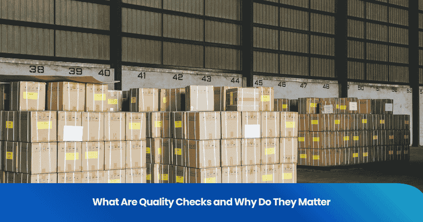 What Are Quality Checks and Why Do They Matter